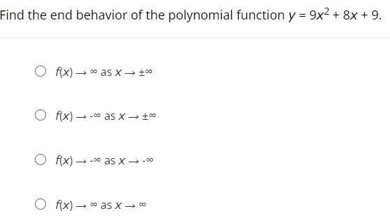 Find the end behavior of the polynomial function y = 9x2 + 8x + 9.-example-1