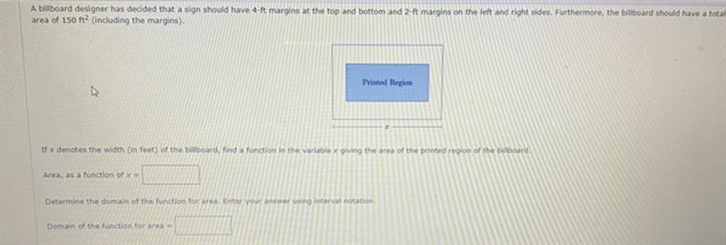 Area as a function of x = Domain of the function of the area =-example-1