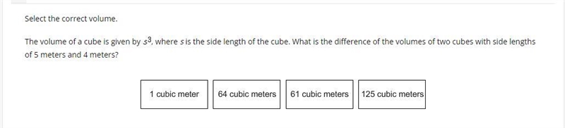 Select the correct volume.The volume of a cube is given by , s^3 where s is the side-example-1