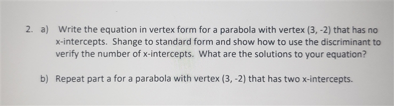 I have a question on my homework asking for a equation with a vertex of (3,-2) that-example-1