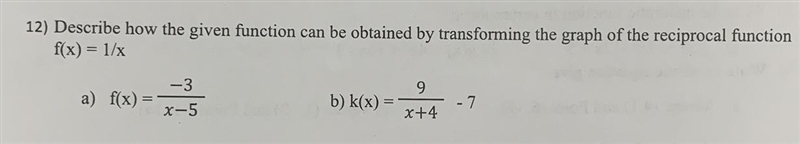 Describe how the given function can be obtained by transforming the graph of the reciprocal-example-1