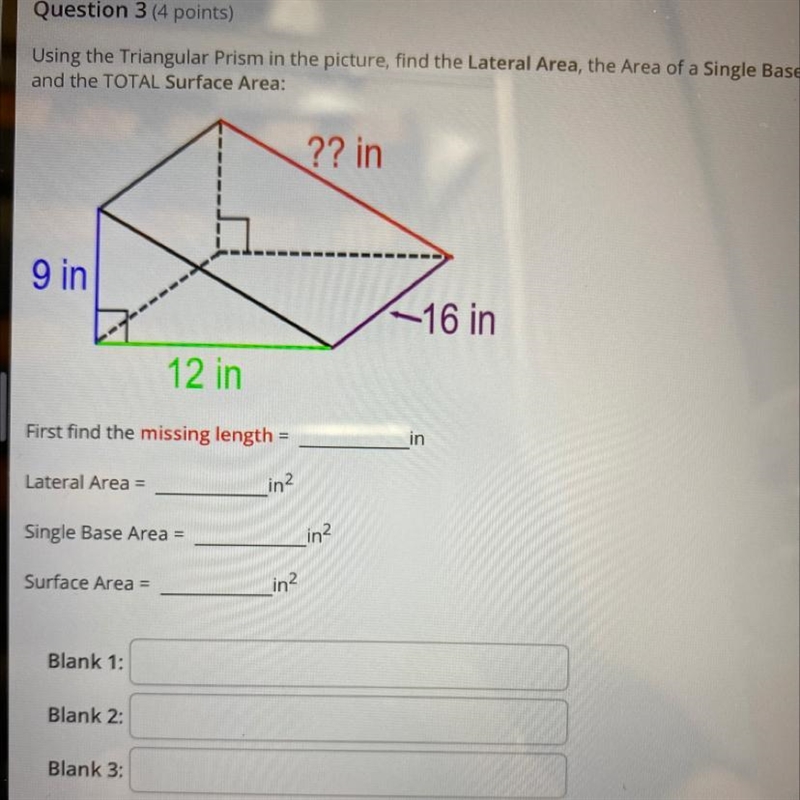 Question 3 (4 points)Using the Triangular Prism in the picture, find the Lateral Area-example-1