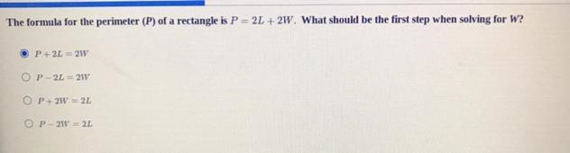 The formula for the perimeter (P) of a rectangle is P = 2L + 2W. What should be the-example-1