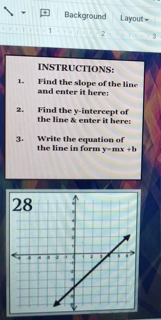 57 Background Layout Theme Transition 3 INSTRUCTIONS: 1. Find the slope of the line-example-1