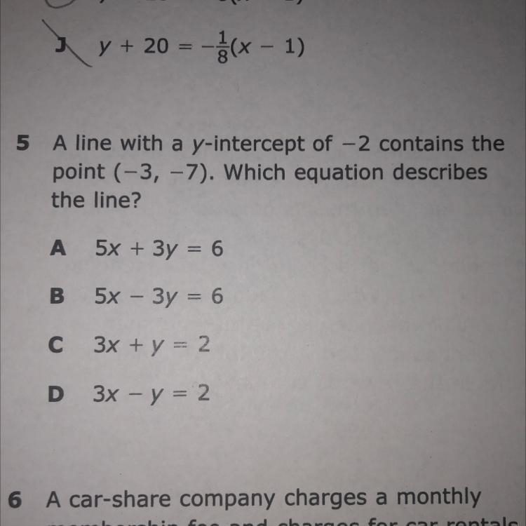 - 5 A line with a y-intercept of -2 contains the point (-3, -7). Which equation describes-example-1