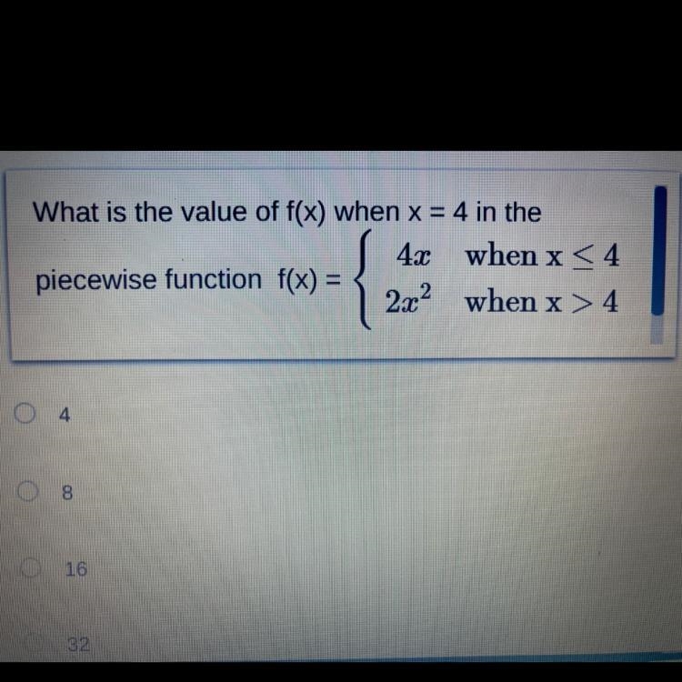 What is the value of f(x) when x = 4 in the piecewise function f(x) = 2x² when x&gt-example-1