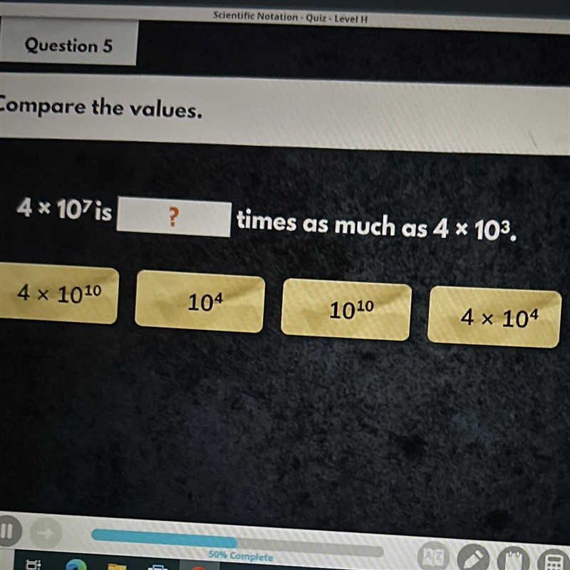 4 x 107 is ? times as much as 4 x 10³.-example-1