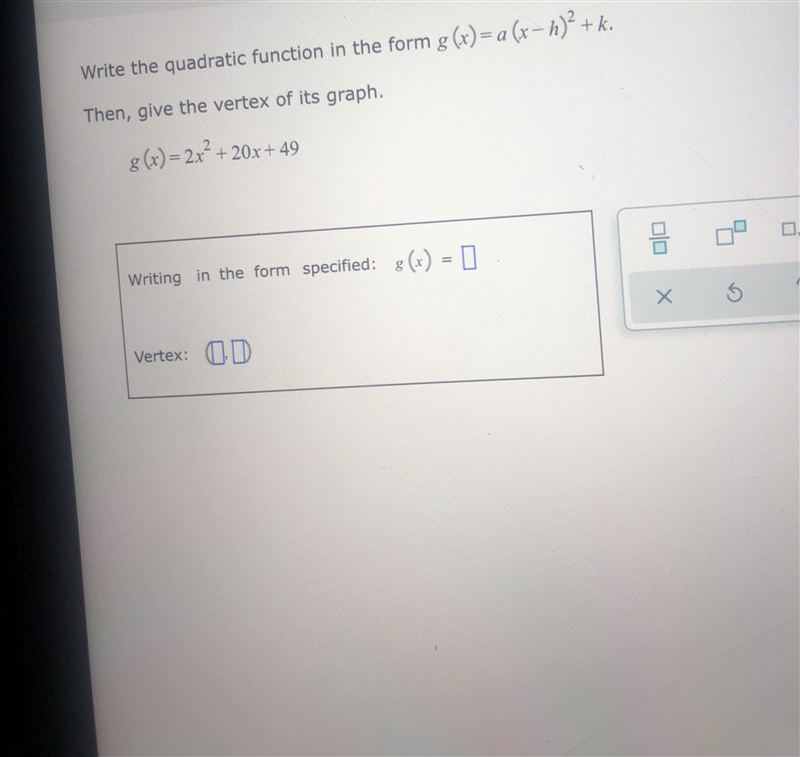 Write the quadratic function in the form g(x)=a (x-h)2 +kThen, give the vertex of-example-1