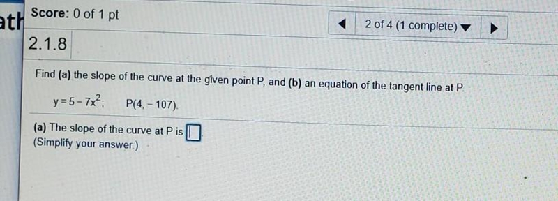 Find (a) the slope of the curve at the given point P, and (b) an equation of the tangent-example-1