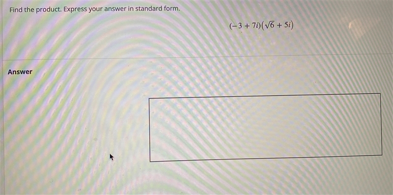 Find the product. Express your answer in standard form. (- 3 + 7i)(sqrt(6) + 5i)-example-1