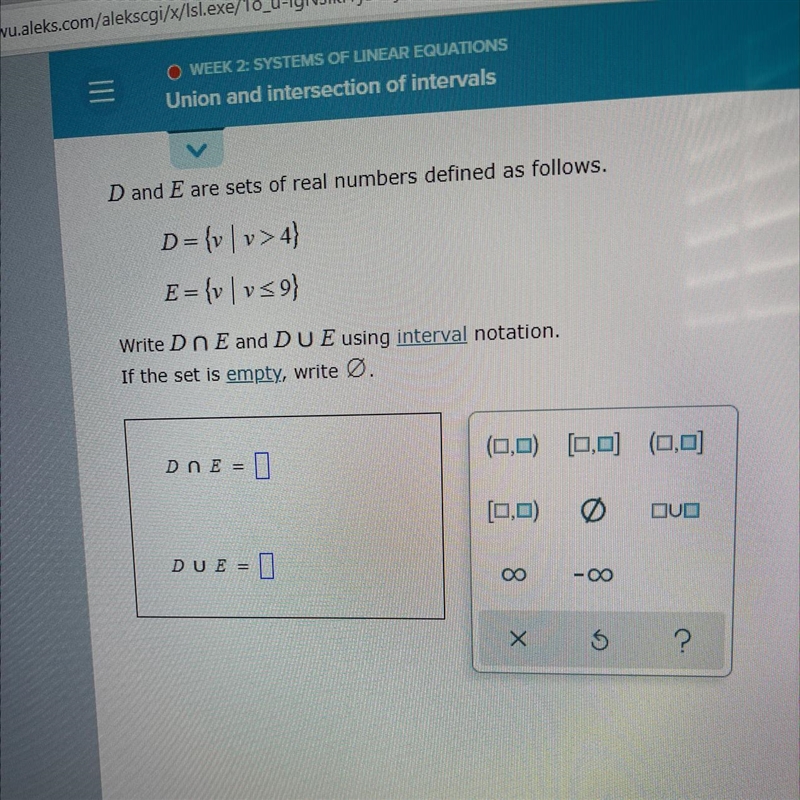 D and E are sets of real numbers defined as follows.D= v>4E = {v | v<)Write-example-1