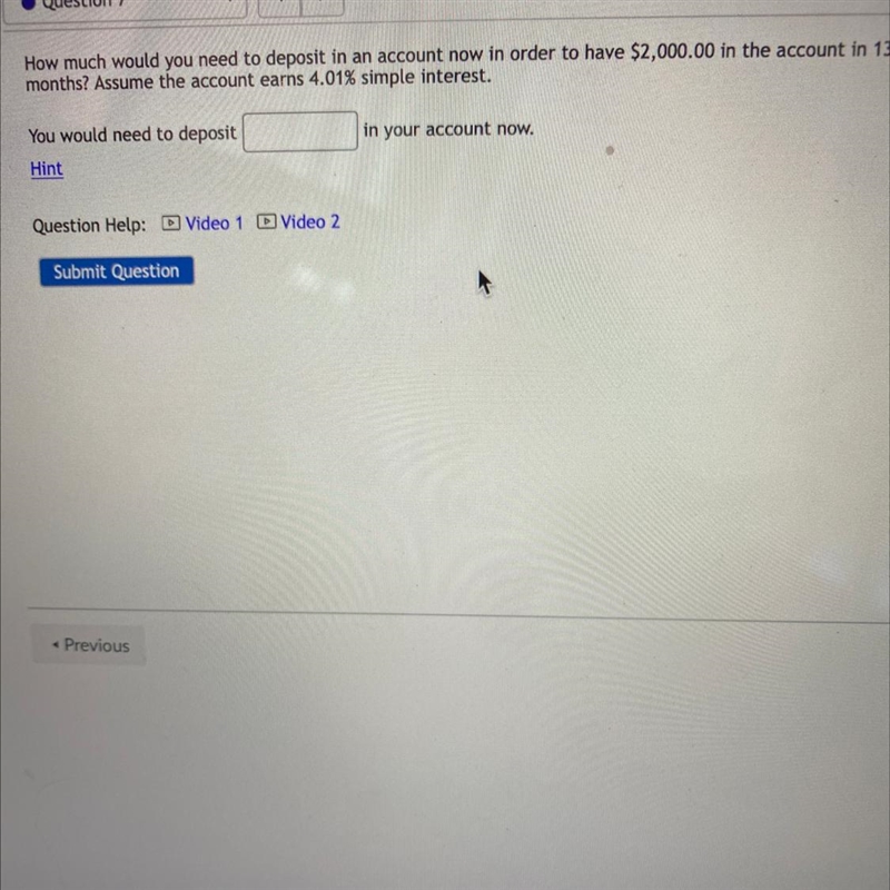 How much would you need to deposit in an account now in order to have $2,000.00 in-example-1