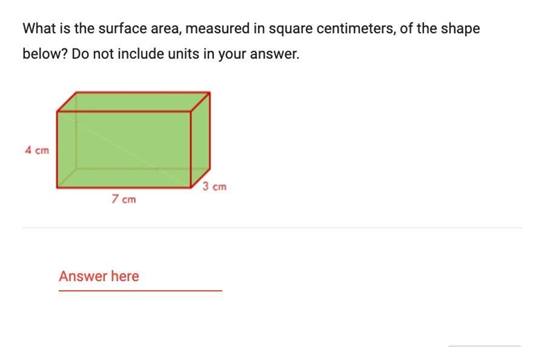 What is the surface area, measured in square centimeters, of the shapebelow? Do not-example-1