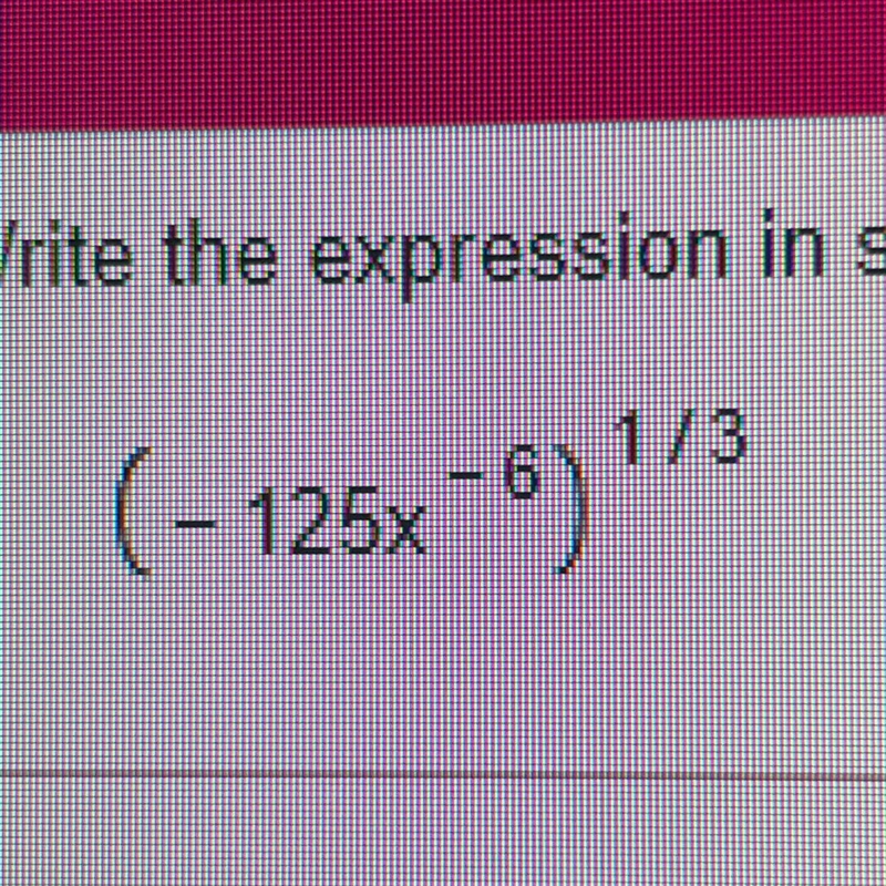 Write the expression in simplest form. Assume that all variables are positive.(- 125x-example-1