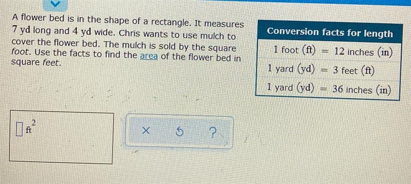 A flower bed is in the shape of a rectangle. It measures7 yd long and 4 yd wide. Chris-example-1