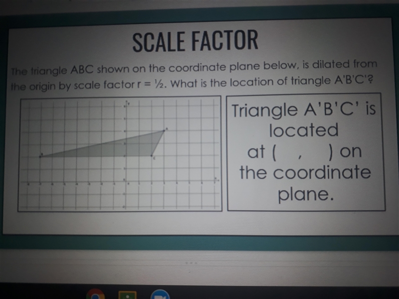 The triangle ABC shown on the coordinate plane below,is dilated from the origin by-example-1