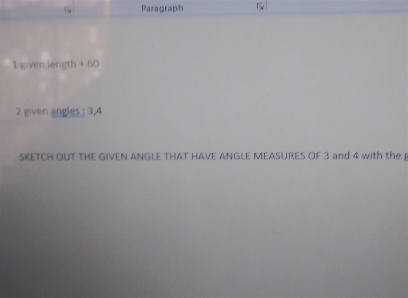 1 given length =602 angles :3 and 4sketch out the given angle that have angle measures-example-1