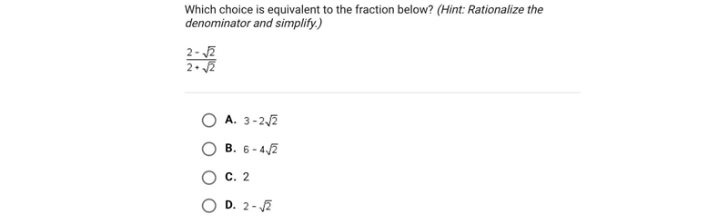 Which choice is equivalent to the fraction below? (Hint: Rationalize the denominator-example-1