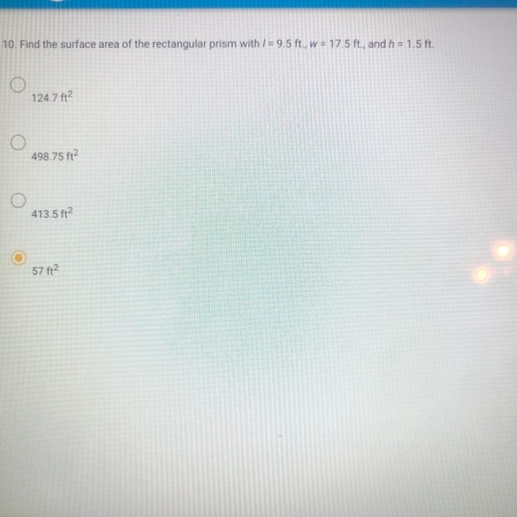 10. Find the surface area of the rectangular prism with / = 9.5 ft., w = 17.5 ft., and-example-1