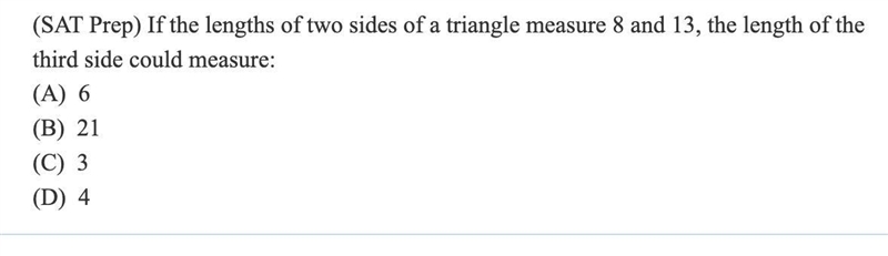 If the lengths of two sides of a triangle measure 8 and 13, the length of the third-example-1