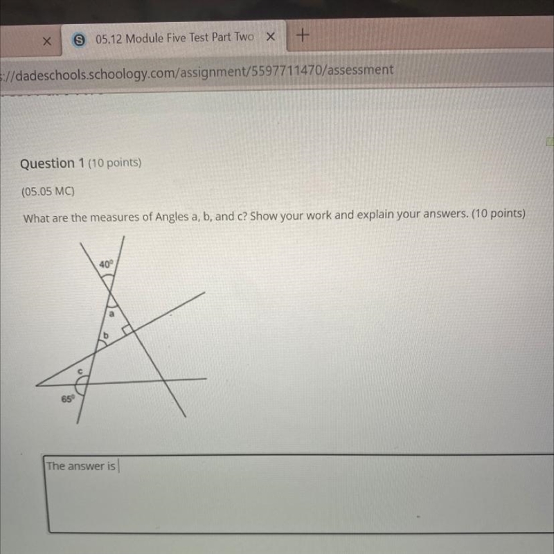 What are the measures of Angles a, b, and c? Show your work and explain your answers-example-1