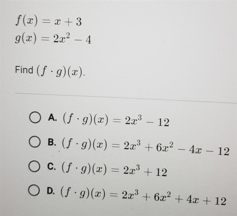 F(x) = x + 3 g(x) = 2x^2 – 4 Find (f×g)(x).-example-1