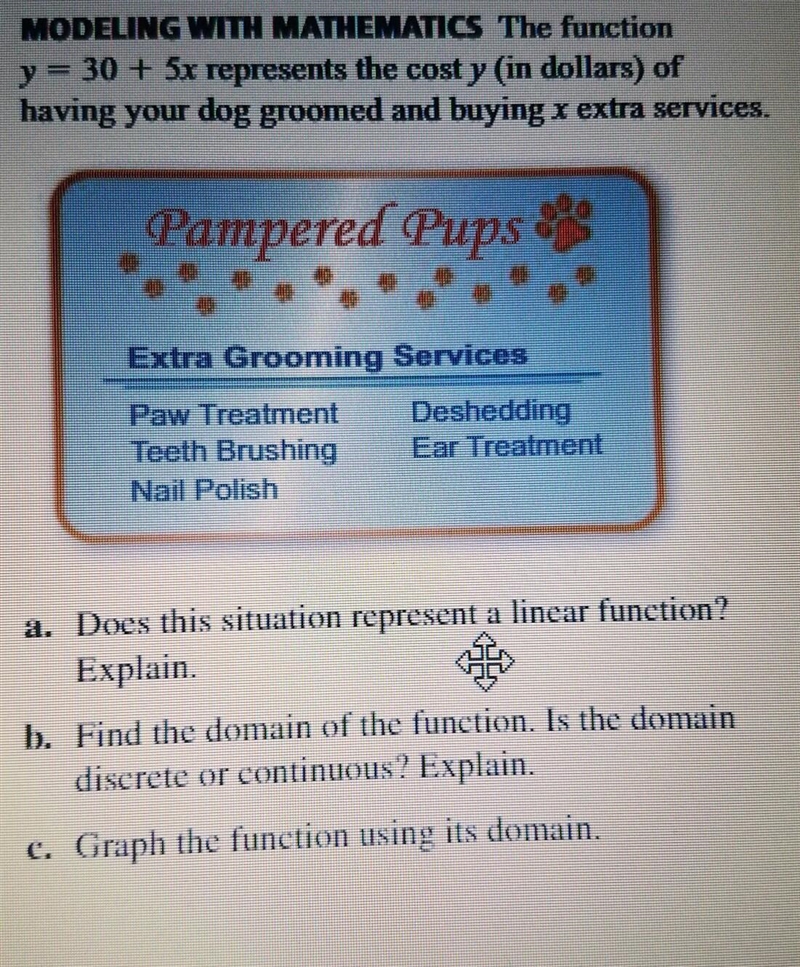 The function y =30+5x represents the cost y (in dollars) of having your dog groomed-example-1