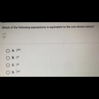 Which of the following expressions is equivalent to the one shown below? 713 7⁰ OA-example-1