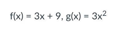 Find (fg)(x).I think the answer is 9x^3 + 27x^2.Is that correct?-example-1