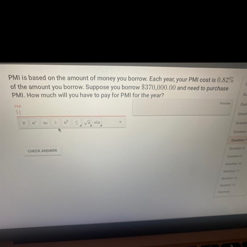 PMI is based on the amount of money borrow each year your PMI cost is 0.82% of the-example-1