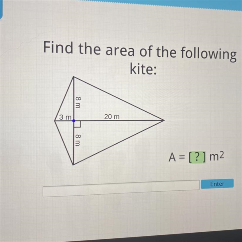 Find the area of the following kite: A = [?] m² 3 m 8 m 8 m 20 m please help!!-example-1