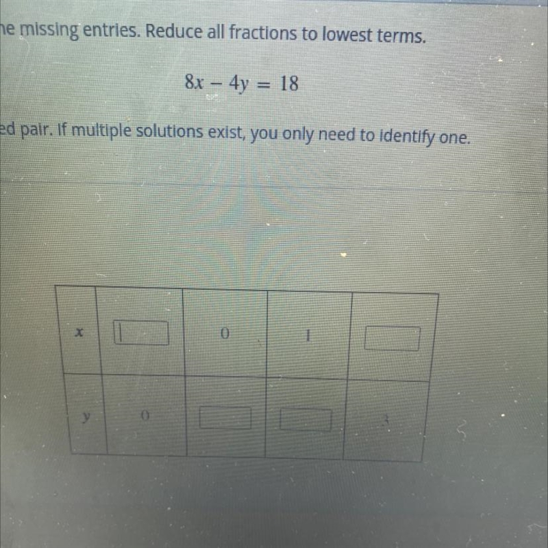 For the following equation determine the value of the missing entries reduce all fractions-example-1