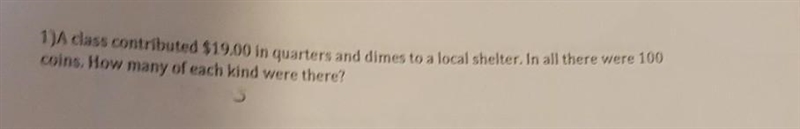 A class contributed $19.00 in quarters and dimes to a local shelter. In all there-example-1