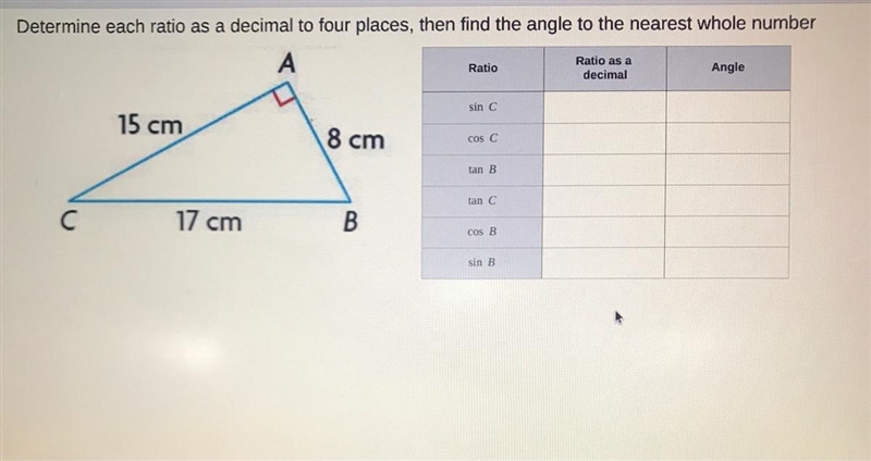 Determine each ratio as a decimal to four places, then find the angle to the nearest-example-1