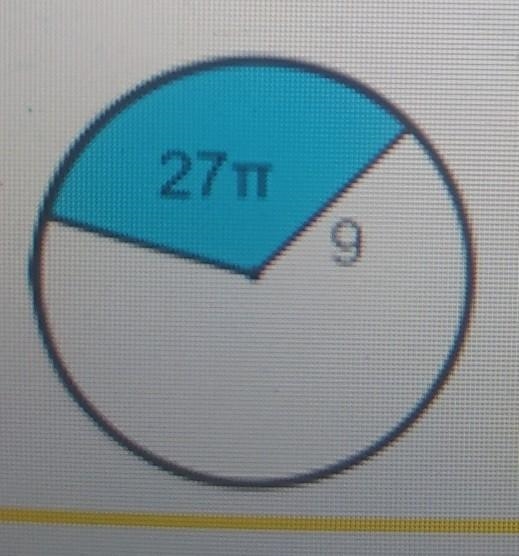 What is the angle if the area is 27π and the radius is 9?-example-1