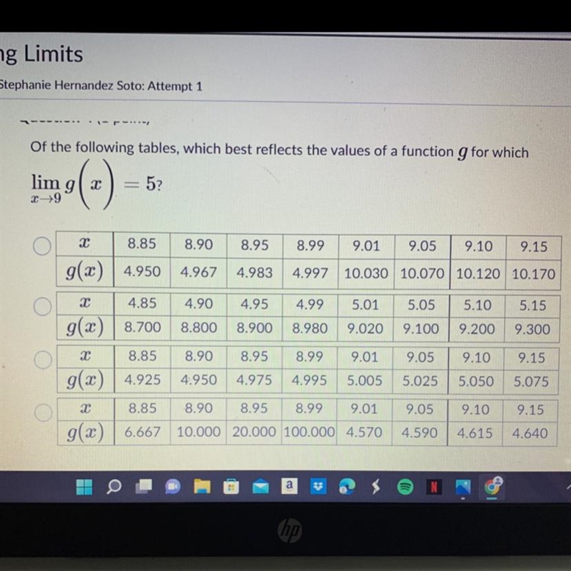 On the following table, which best reflects the values of a function g for which lim-example-1