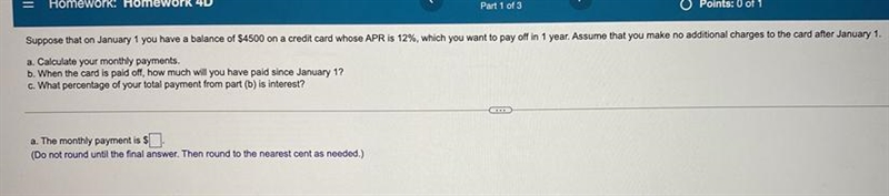 Part 1 of 3Suppose that on January 1 you have a balance of $4500 on a credit card-example-1