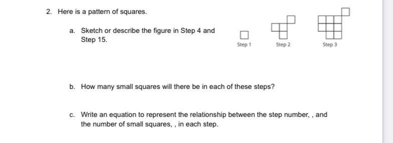 Here is a pattern of squares.a. Sketch or describe the figure in Step 4 and Step 15.b-example-1