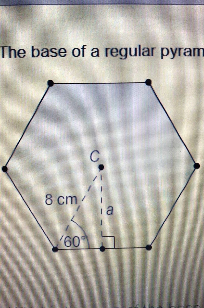 The base of a regular pyramid is a hexagon. What is the area of the base of the pyramid-example-1