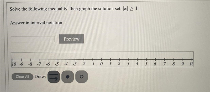 Solve the following inequality, then graph the solution set. || ≥ 1Answer in interval-example-1