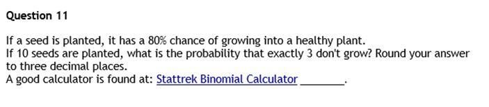 Math Question 11 Assignment from math book If a seed is planted, it has a 80% chance-example-1