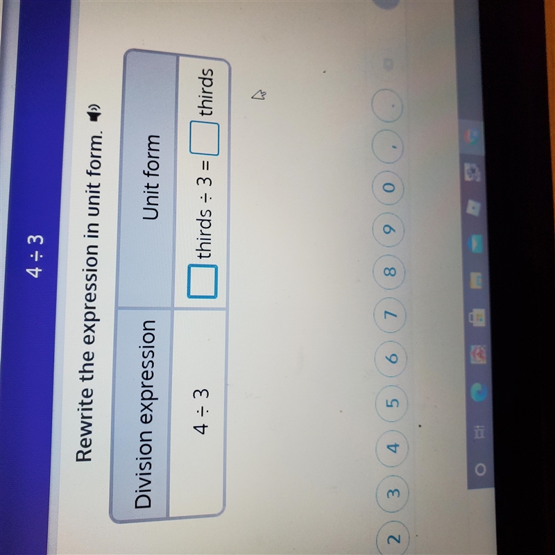 4:3 Rewrite the expression in unit form. >> Unit form Division expression thirds-example-1