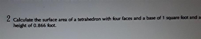 calculate the surface area of a tetrahedron with four faces and a base of 1 square-example-1