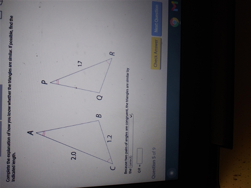 ] Complete the explanation of how you know whether the triangles are similar. If possible-example-1