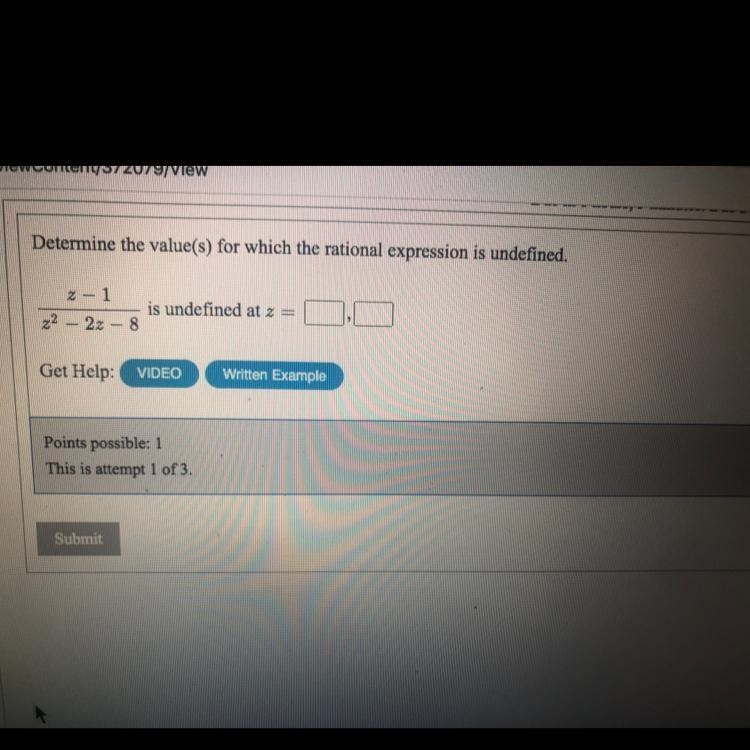 Determine the values for which the rational expression is undefined.Z = __,__-example-1