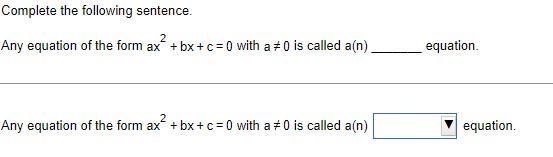 Any equation of the form with is called​ a(n) _______ equation.-example-1