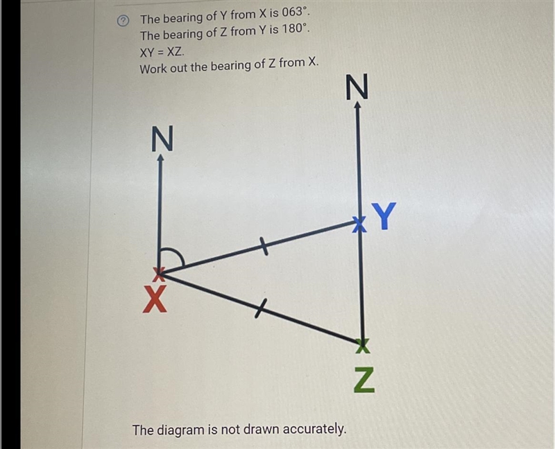 The bearing of Y from X is 63 the bearing of Z from Y is 180 XY=XZ work out the bearing-example-1