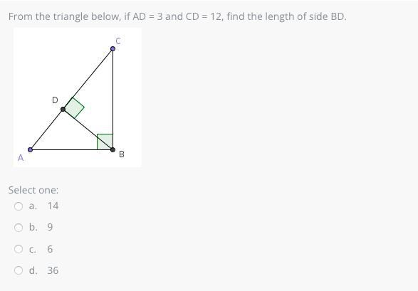 From the triangle below, if AD = 3 and CD = 12, find the length of side BD.-example-1