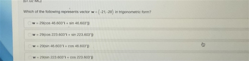 Which of the following represents this vector in trig form? Thank you!-example-1