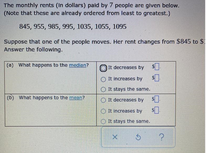 The monthly rents (in dollars) paid by 7 people are given below.(Note that these are-example-1